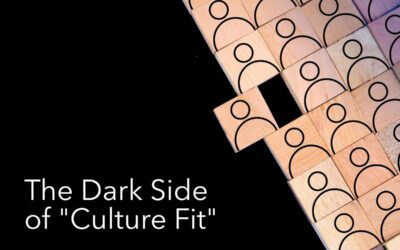 The Dark Side of “Culture Fit”